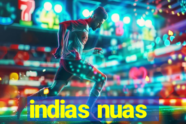 indias nuas